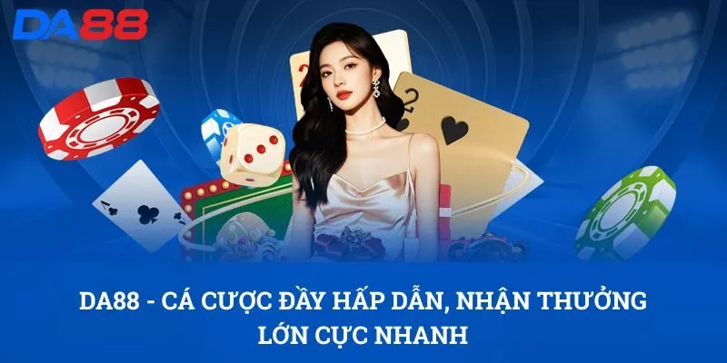 DA88 - Cá Cược Đầy Hấp Dẫn, Nhận Thưởng Lớn Cực Nhanh 1 da88-4